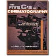 The Five C's of Cinematography<br> by Joseph V. Mascelli