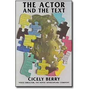 The Actor and the Text by Cicely Berry