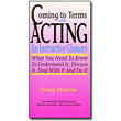 Coming to Terms With Acting<br> <em>An Instructive Glossary</em> by Doug Moston
