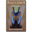 Angels in America<br>Part Two<br> by Tony Kushner