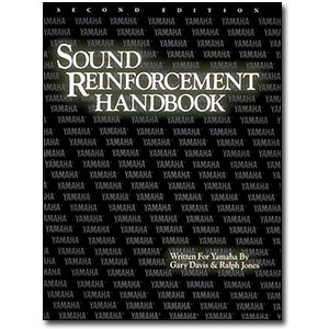 Sound Reinforcement Handbook, 2nd Edition by Gary David, Ralph Jones