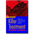 Writing the Killer Treatment <em>Selling Your Story Without a Script</em> by Michael Halperin