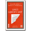 Preface to Love's Labour's Lost<br> <em>Granville Barker's Prefaces to Shakespeare</em> by Harley Granville Barker
