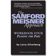 The Sanford Meisner Approach Workbook Four by Larry Silverberg