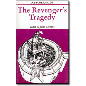 The Revenger's Tragedy by Edited by Brian Gibbons