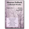Sharon Pollock Collected Works<br> <em>Volume Three</em> by Sharon Pollock