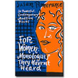 For Women: Monologues They Haven't Heard  by Susan Pomerance