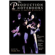 The Production Notebooks<br> <em>Theatre in Process, Volume 1</em> by Mark Bly