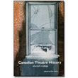 Canadian Theatre History<br> <em>Selected Readings</em> by Don Rubin