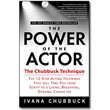The Power of the Actor by Ivana Chubbuck