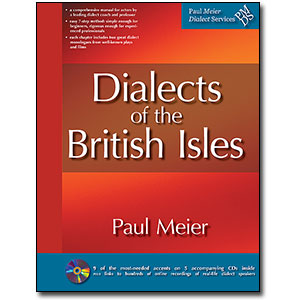 Paul Meier Dialect Services <em>Dialects of the British Isles</em> by Paul Meier