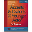 Paul Meier Dialect Services <em>Accents and Dialects for the Younger Actor</em> by Paul Meier