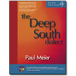 Paul Meier Dialect Services <em>Deep South (Alabama, Georgia, Louisiana & Mississippi)</em> by Paul Meier