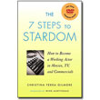 The 7 Steps to Stardom<br> by Christina Ferra-Gilmore