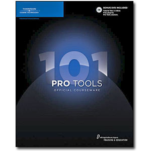 Pro Tools 101<br> <em>Official Courseware</em> by Digidesign and Frank D. Cook