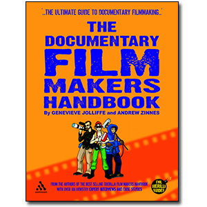 Documentary Filmmakers Handbook<br> by Genevieve Jolliffe & Andrew Zinnes