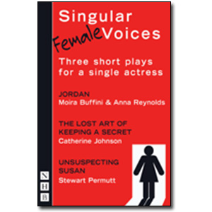 Singular Female Voices<br> by Anna Reynolds, Catherine Johnson and Stewart Permutt