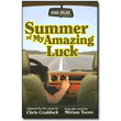 Summer of My Amazing Luck by Chris Craddock & Miriam Toews