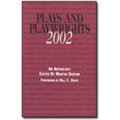 Plays and Playwrights 2002 by Edited by Martin Denton<br>Foreword by Bill C. Davis