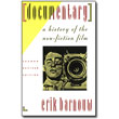 Documentary<br>2nd Edition <em>A History of the Non-Fiction Film</em> by Erik Barnouw