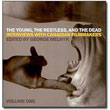 The Young, the Restless, and the Dead<br> by Edited by George Melnyk