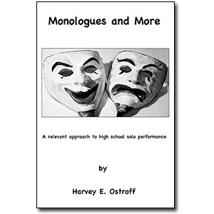 Monologues and More by Harvey E. Ostroff