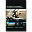 Greenscreen Made Easy<br> by Jeremy Hanke and Michele Yamazaki